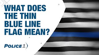 What Does The Thin Blue Line Flag Mean