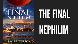 THE FINAL NEPHILIM  (2021) - OFFICIAL BOOK TRAILER