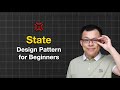 State Design Pattern:  Easy Guide for Beginners
