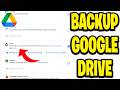 How To Backup Google Drive