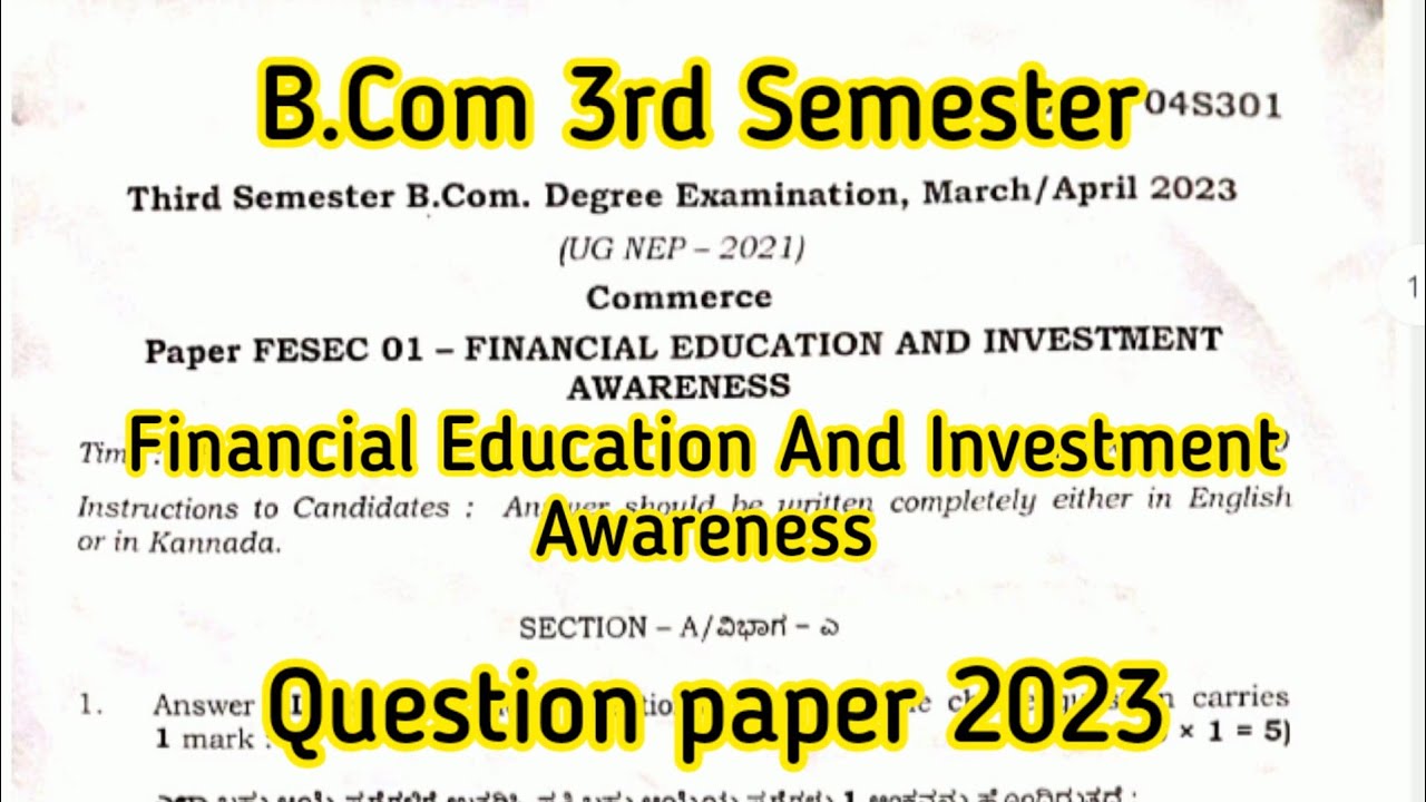 B.COM 3RD SEMESTER FINANCIAL EDUCATION AND INVESTMENT AWARENESS 2023 ...