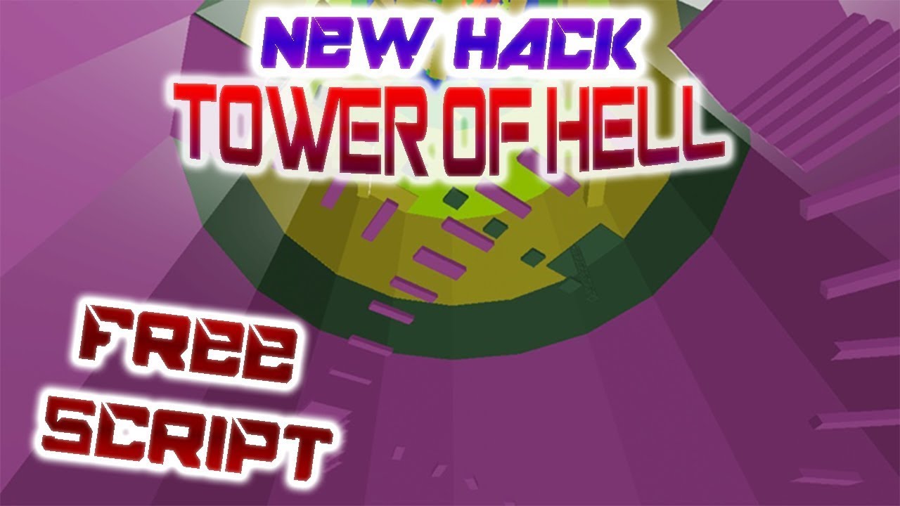 Hell script. Tower of Hell script.