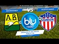 🔴 EN VIVO 🔴BUCARAMANGA VS JUNIOR |  CUADRANGULARES LIGA 1 2024  | FÚTBOL PROFESIONAL COLOMBIANO