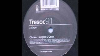 Chrislo - Hangars D'Orion - Hangars D'Orion EP - Tresor 91