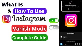 What Is Instagram’s Vanish Mode and How To Use Vanish Mode On Instagram | Instagram Messages