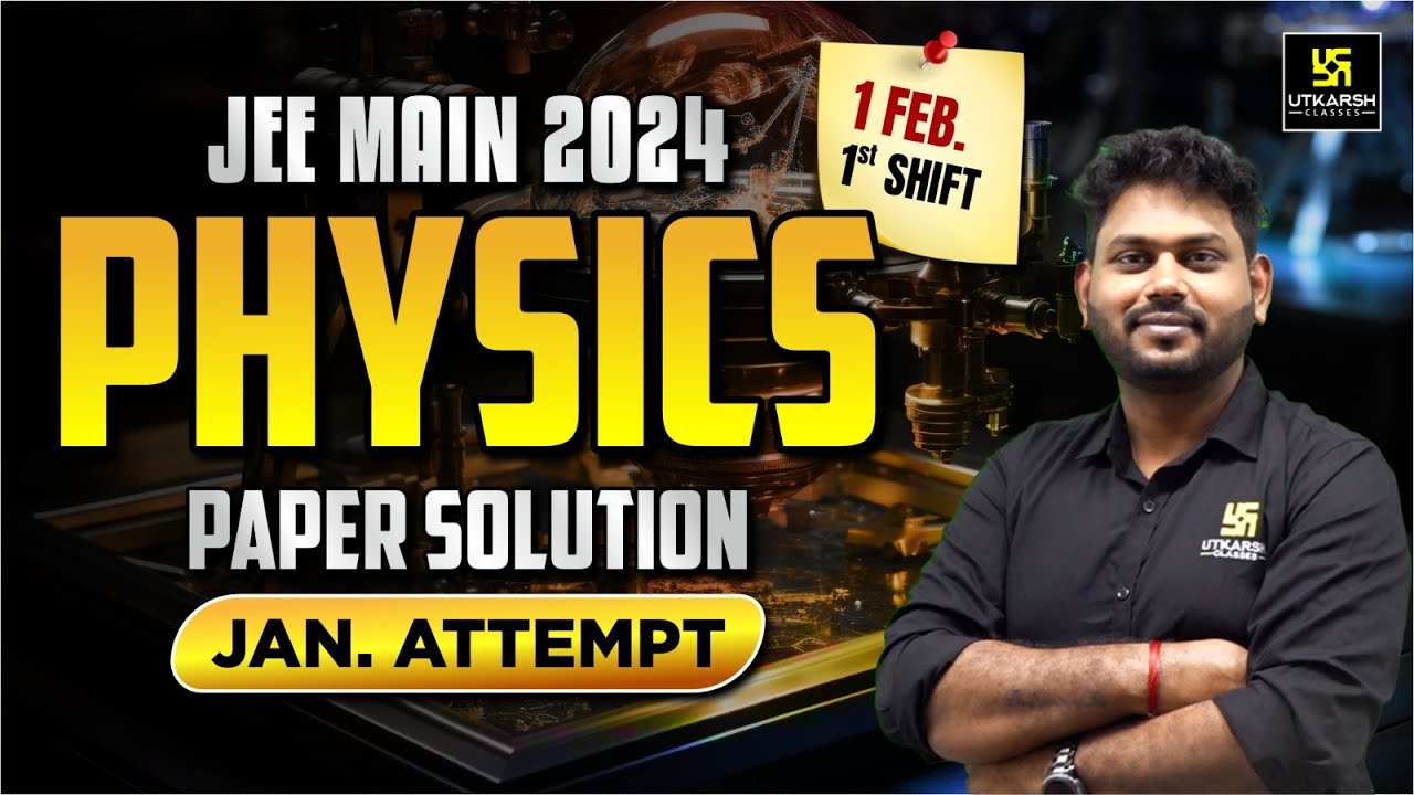 JEE Main 2024 Physics Paper Solution | JEE 2024 January Attempt Paper ...