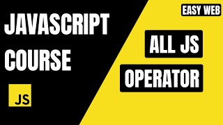 JavaScript All Operators Explained 🔥 | Arithmetic, Logical & Comparison #EasyWebSeries