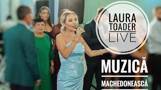 Laura Toader - Muzica machedoneasca LIVE