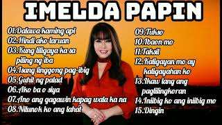 THE GREATEST HITS OF IMELDA PAPIN OPM TAGALOG LOVE SONGS #music #oldsongs