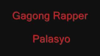 Gagong Rapper Palasyo