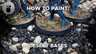 How to Paint: Desert Bases