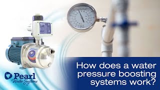 How does a water pressure boosting systems work?