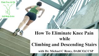Pain Free Knees while Climbing Stairs