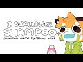 I swallowed shampoo - Animation meme