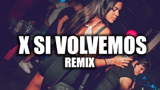 X SI VOLVEMOS (REMIX) KAROL G, ROMEO SANTOS ✘ LUMIIX DJ