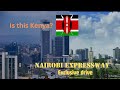 AMAZING DRIVE FROM WESTLANDS, NAIROBI TO JKIA -NAIROBI EXPRESSWAY