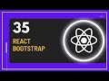 React JS Tutorial - 35 - React Bootstrap
