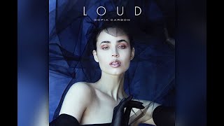 Sofia Carson - LOUD (Alternate Version) [Lyric Video]