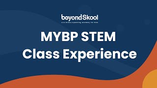 MYBP STEM Class Experience