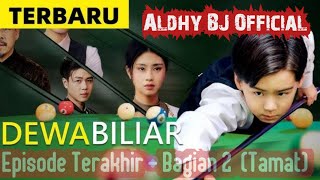 Dewa Billiard Episode Terakhir - Bagian 2 (Tamat)