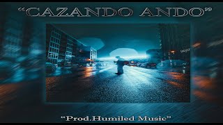 "CAZANDO ANDO" - Pista de Reggaetón/Perreo 2022 Type Beat | (Prod.Humiled Music)