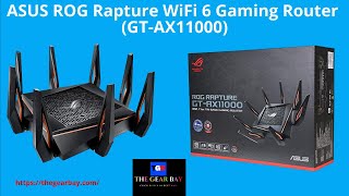 ASUS ROG Rapture WiFi 6 Gaming Router (GT-AX11000) How to Install and setup