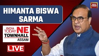 Watch Live: Assam CM Himanta Biswa Sarma LIVE At India Today NE Townhall