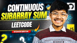 523. Continuous Subarray Sum | Prefix Sums | Hash Map