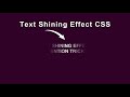 Create Text Shining Effect Using CSS | Text Animation Effect CSS
