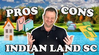 Pros and Cons Of Moving To Indian Land South Carolina