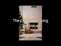 the christmas song マイナスワン／カラオケ音源 英語で歌が上手くなる　5オクターブ　ボイストレーニング　ボイスアップ東京