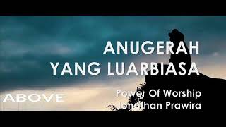 ANUGERAH YANG LUAR BIASA - Power Of Worship (Jonathan Prawira)