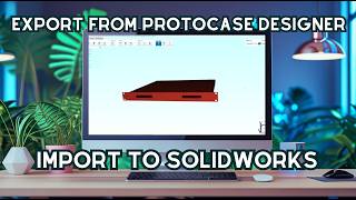 Proto Tech Tip - Exporting Designs from Protocase Designer and Importing to SolidWorks