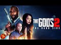 THE GODS 2: THE DARK SIDE | Action Crime Thriller | Mykel Shannon Jenkins | Free Full Movie