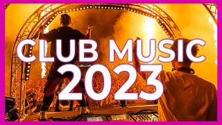CLUB MUSIC MIX 2023 - Mashups & Remixes Of Popular Songs 2023 | DJ Remix Party Dance Music Mix 2022