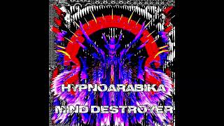 Mind Destroyer - Hypnoarabika