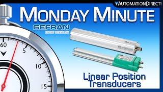 GEFRAN Linear Position Transducers - Monday Minute at AutomationDirect