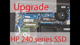 HP 240 G  laptop Upgrade m.2 SSD , RAM