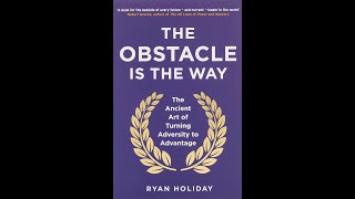 Book Review - The Obstacle is the Way By Ryan Holiday
