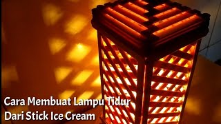 LAMPU TIDUR DARI STIK ES KRIM / ICE CREAM STICK NIGHT LAMP || CARA MEMBUAT / HOW TO MAKE