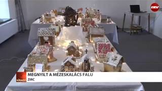 Megnyílt a zirci mézeskalács falu ATV Híradó   2017 12 06