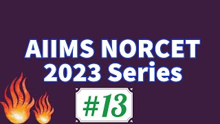 AIIMS NORCET 2023 Series #13 | Nursing Questions & Answers