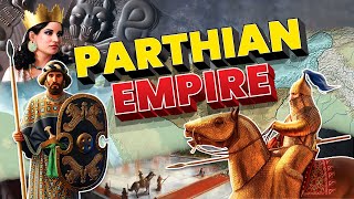 Who were the Parthians? -  Key Facts About the Parthian Empire - Father of History