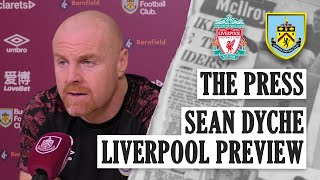CLARETS PREPARE FOR CHAMPIONS | THE PRESS | Sean Dyche Liverpool Preview