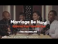 Marriage Be Hard Podcast | Kirk & Tammy Franklin