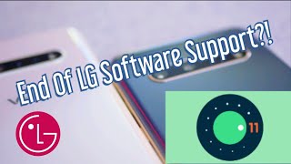 The End Of LG?! (Software Support)