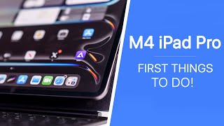 M4 iPad Pro (2024) - First 17 Things To Do! (Tips & Tricks)