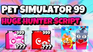 Pet Simulator 99 Script Huge Hunter Huge Hatching Script Pastebin Valy