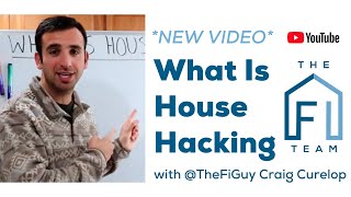 What is House Hacking w' @TheFiGuy Craig Curelop