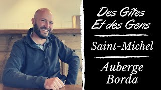 Des Gîtes et des Gens - Ep58 - Saint-Michel - Auberge Borda